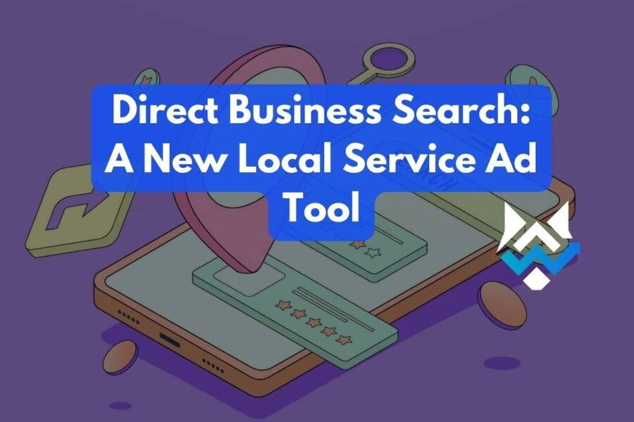 Direct Business Search in Local Service Ads