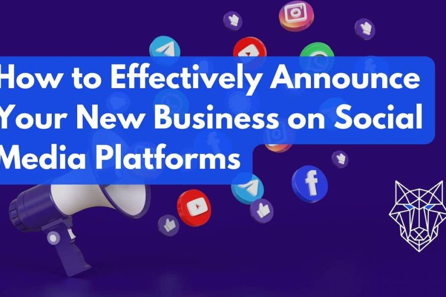 How to Effectively Announce Your New Business on Social Media Platforms