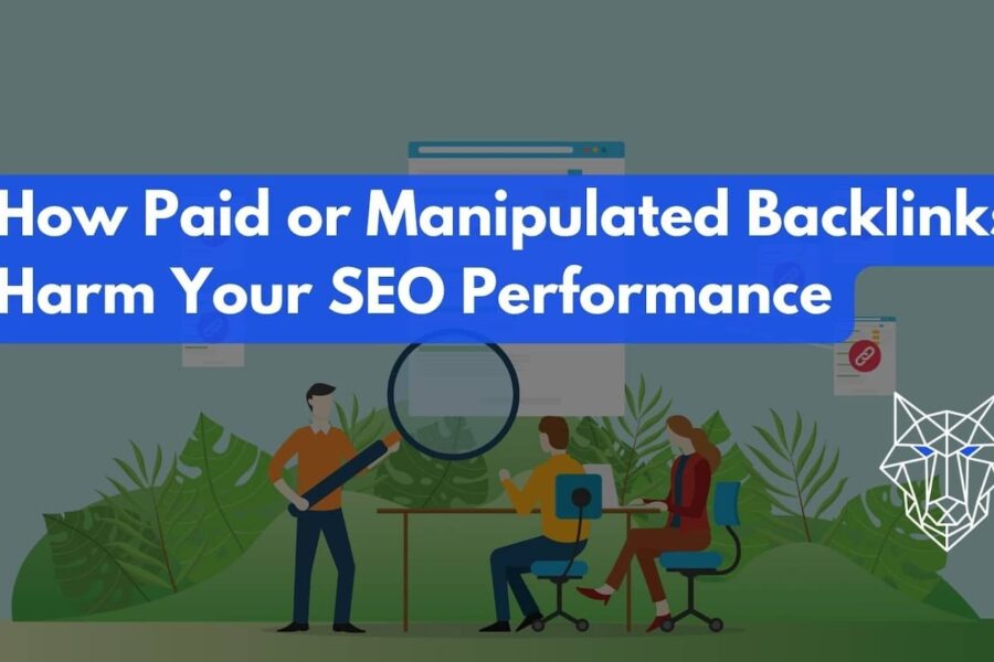 How Paid or Manipulated Backlinks Harm Your SEO Performance