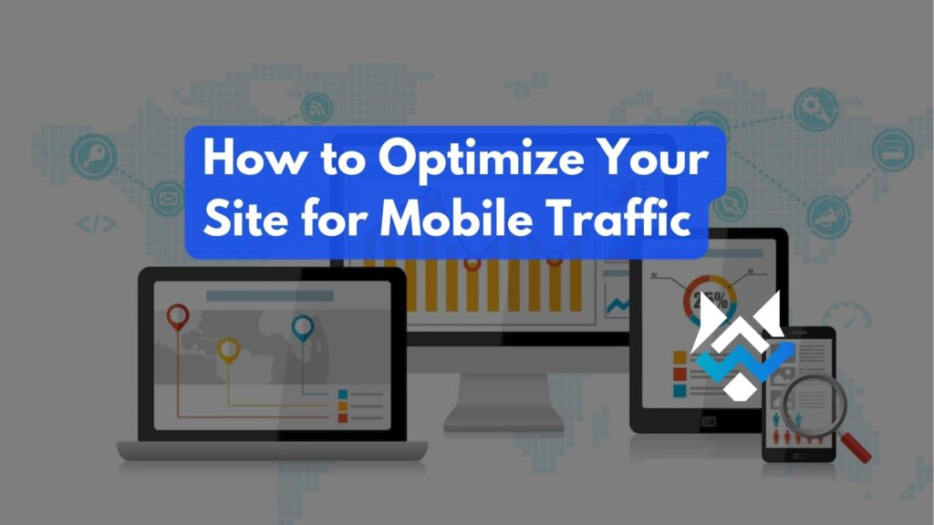 How to optimize your site for mobile traffic