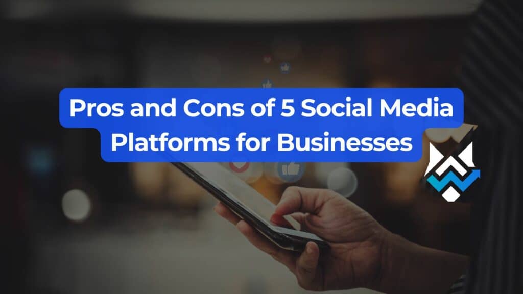 Pros and cons of 5 top social media platforms