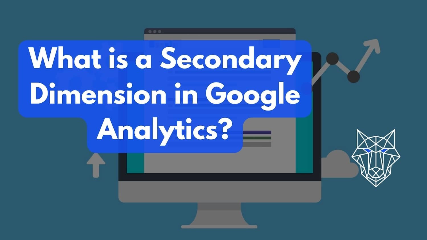 What is a secondary dimension in google analytics