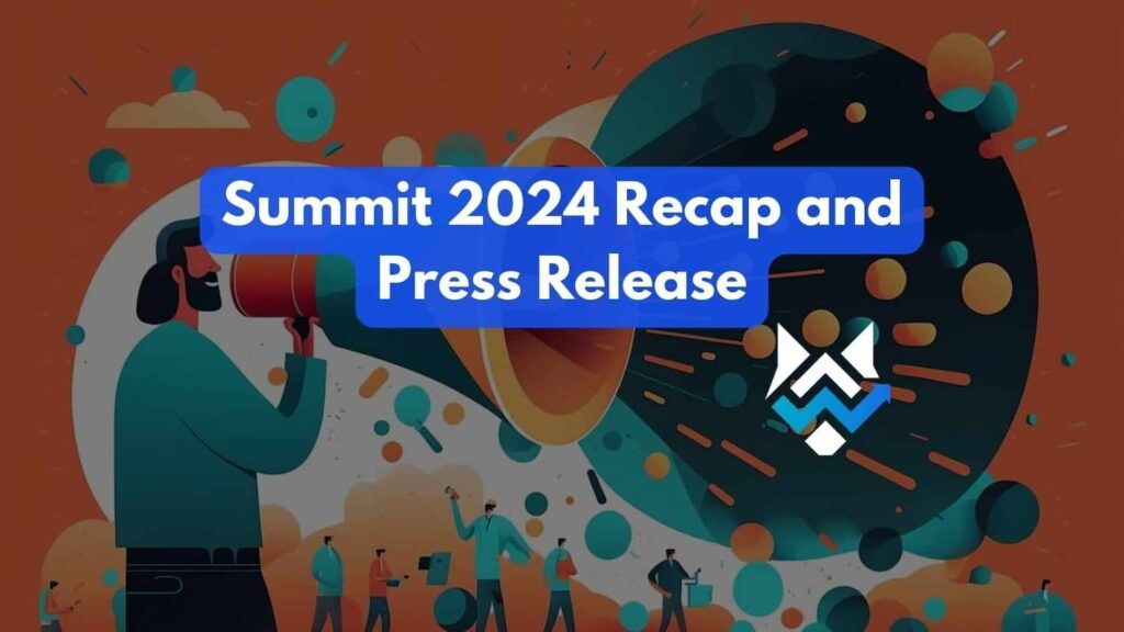 Summit 2024 Recap and Press Release