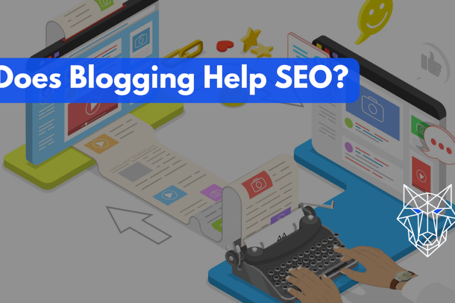 Does Blogging Help SEO?