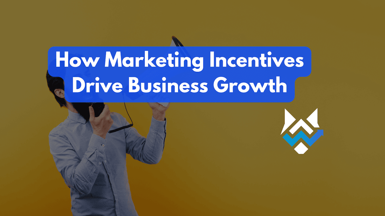 How Marketing Incentives Drive Business Growth