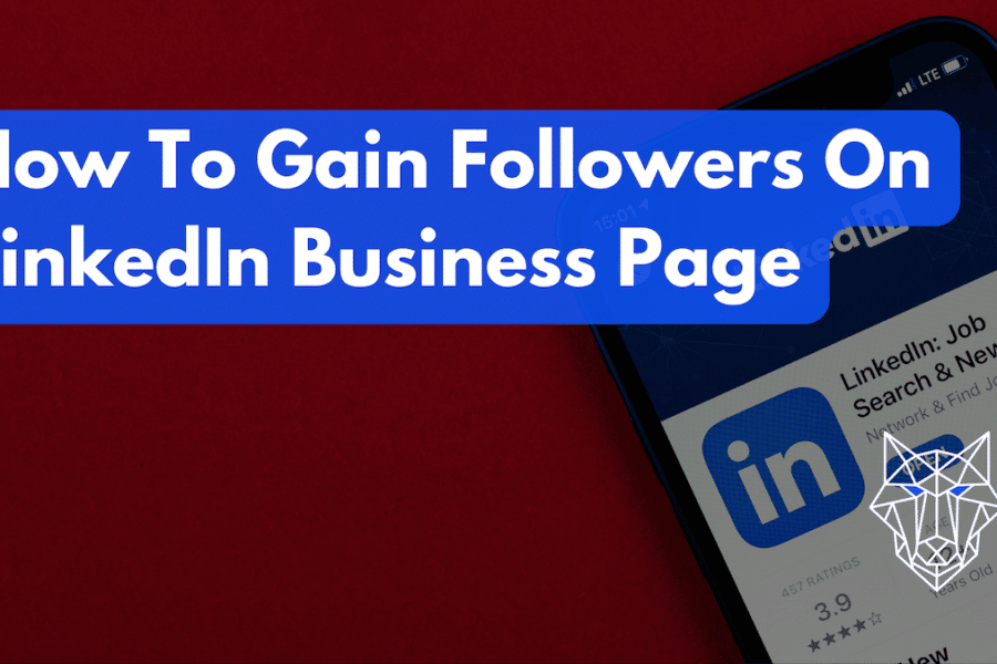 How To Gain Followers On LinkedIn Business Page