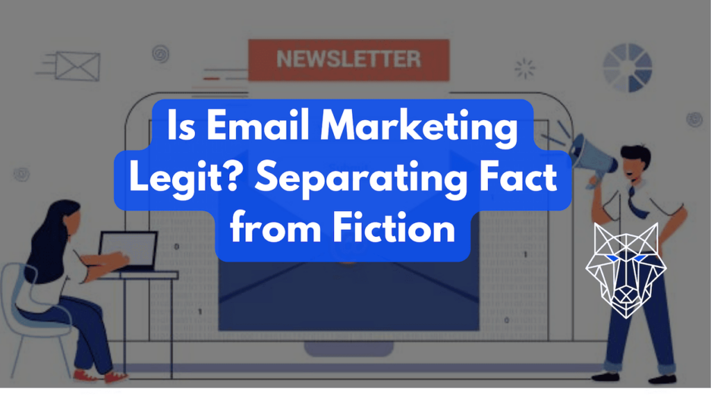 Is Email Marketing Legit? Separating Fact from Fiction