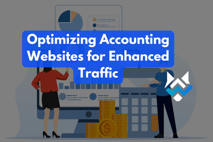 Optimizing Accounting Websites for Enhanced Traffic