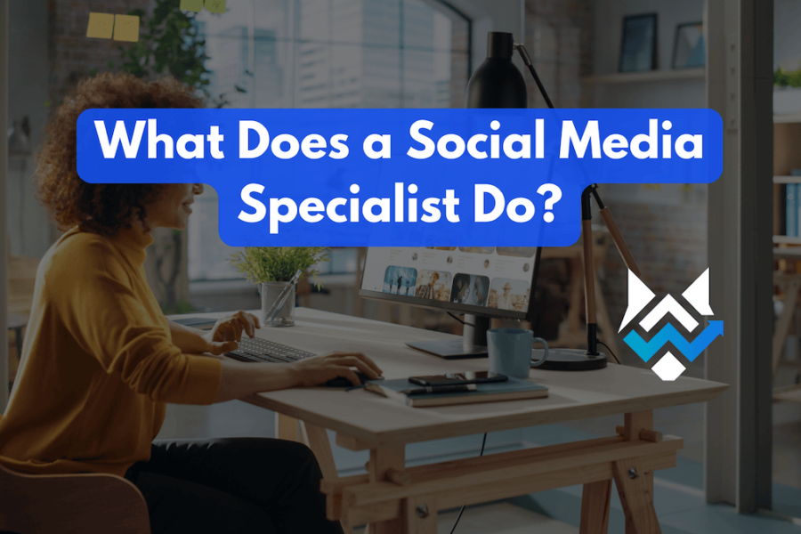 What Does a Social Media Specialist Do